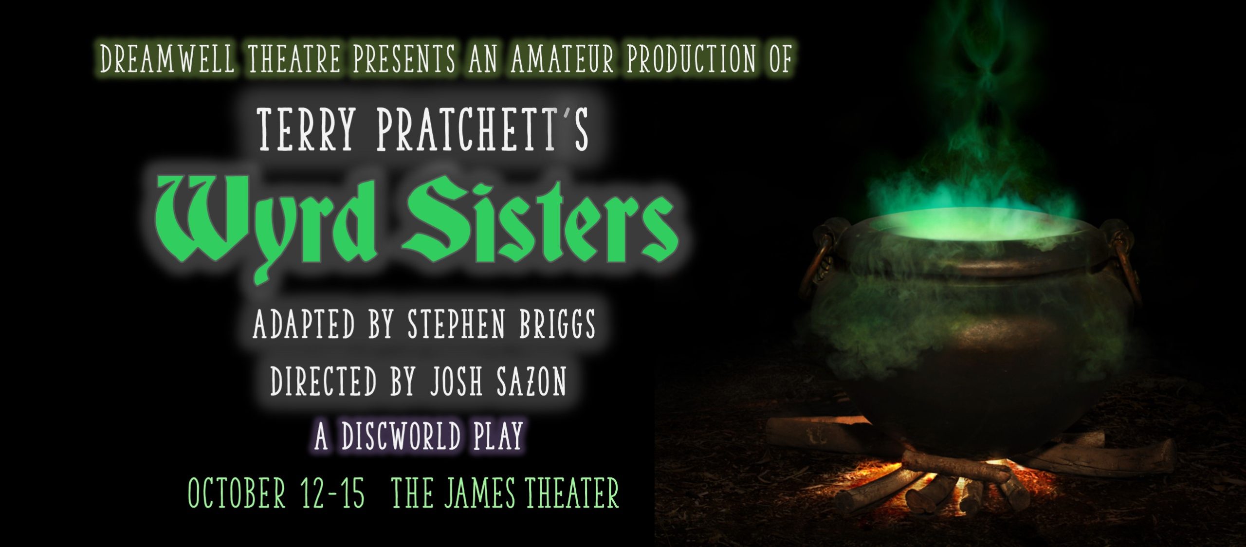 Dreamwell Theatre Presents: Wyrd Sisters